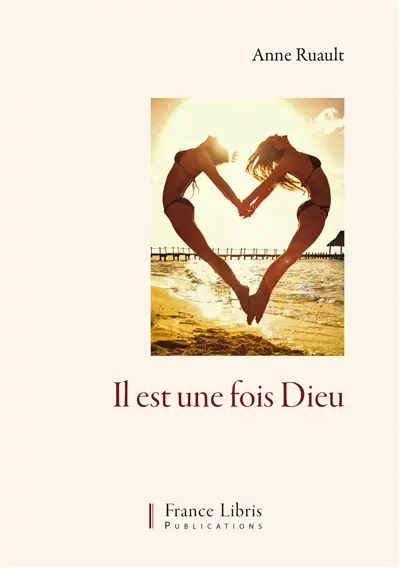 Il est une fois Dieu