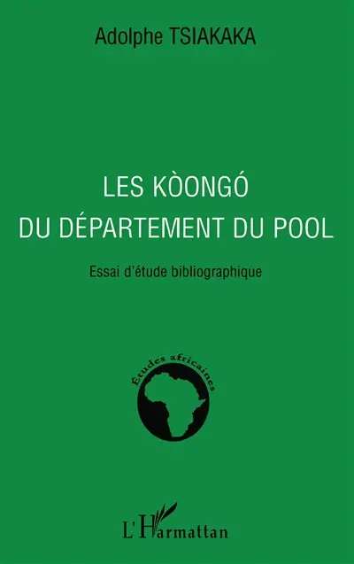 Les Koongo du département du Pool : essai d'étude bibliographique
