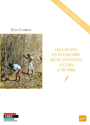 Esclavage et économie de plantation à Cuba, 1789-1886