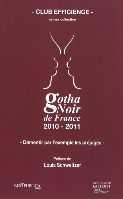 Gotha noir de France : 2010-2011 : démentir par l'exemple les préjugés