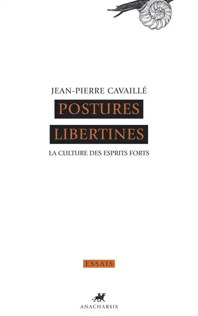 Postures libertines : la culture des esprits forts