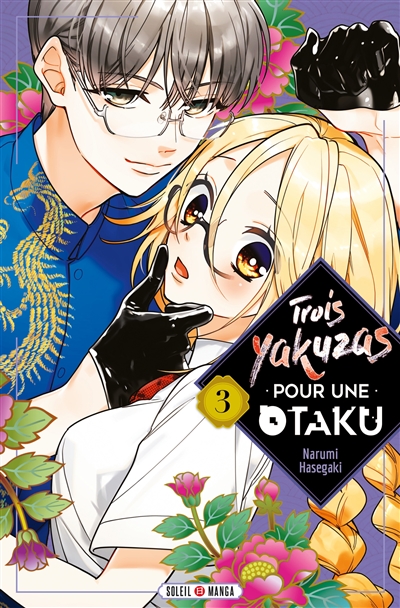 Trois yakuzas pour une otaku. Vol. 3
