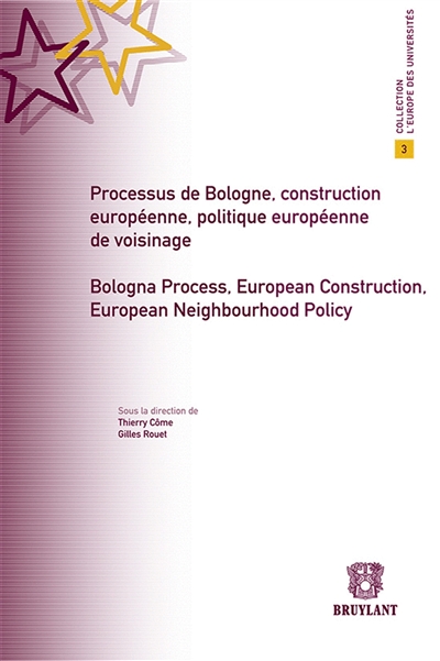 Processus de Bologne, construction européenne, politique européenne de voisinage. Bologna process, European construction, European neighbourhood policy