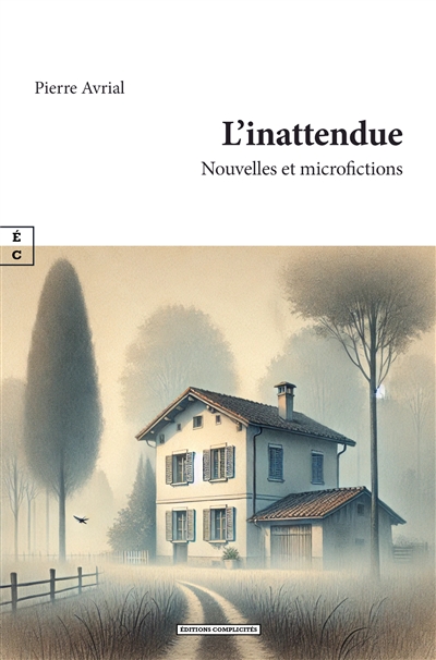 L'inattendue : nouvelles et microfictions