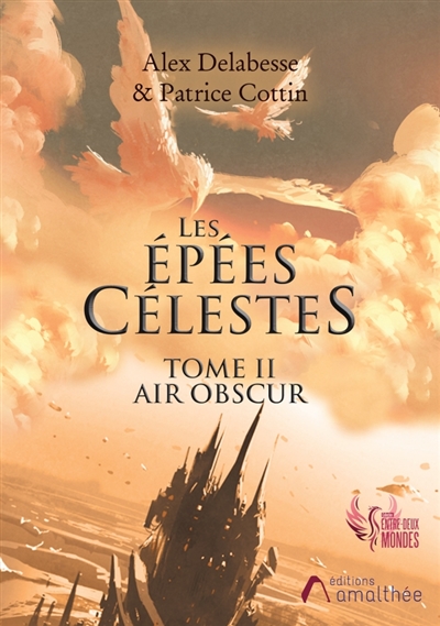 Les épées célestes Tome II