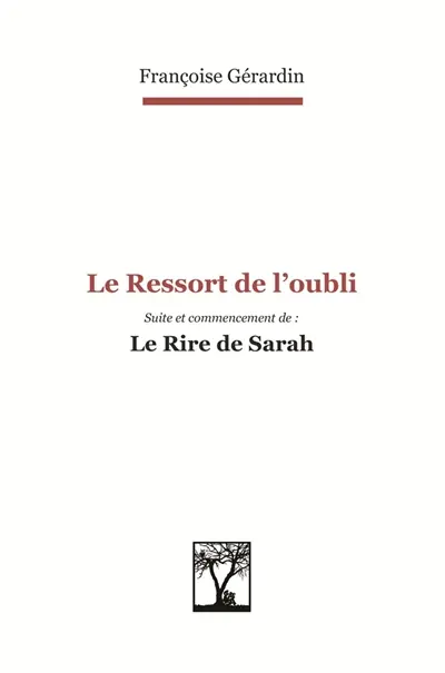 Le ressort de l'oubli. Le rire de Sarah