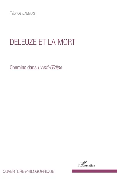 Deleuze et la mort : chemins dans L'anti-Oedipe