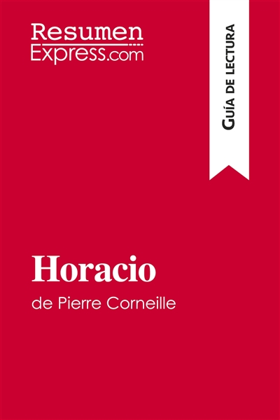 Horacio de Pierre Corneille...