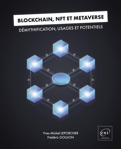 Blockchain, NFT et métaverse : démythification, usages et potentiels