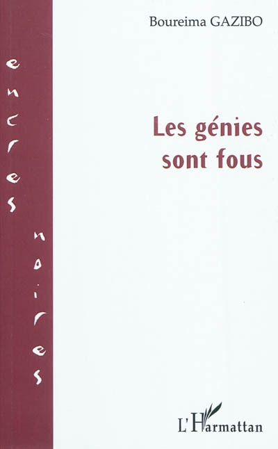 Les génies sont fous