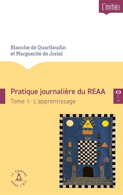 Pratique journalière du REAA. Vol. 1. L'apprentissage
