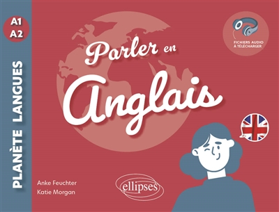 Parler en anglais : A1-A2