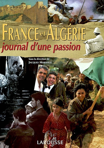 France et Algérie : journal d'une passion