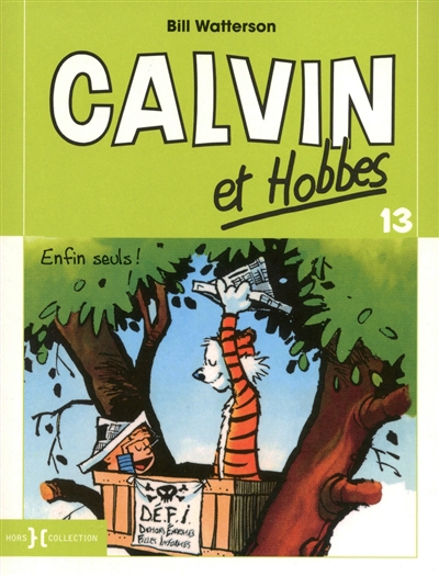 Calvin et Hobbes. Vol. 13. Enfin seuls !