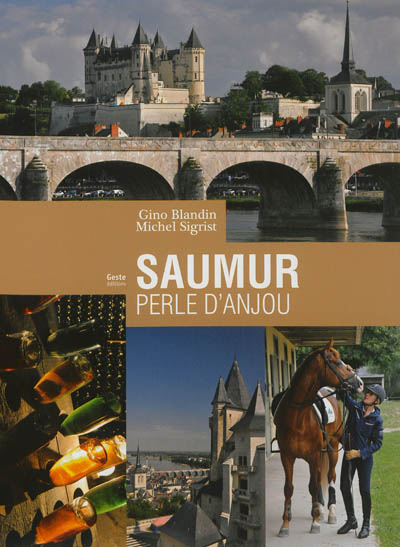 Saumur, perle d'Anjou