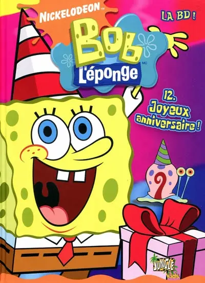 Bob l'éponge : la BD !. Vol. 12. Joyeux anniversaire !