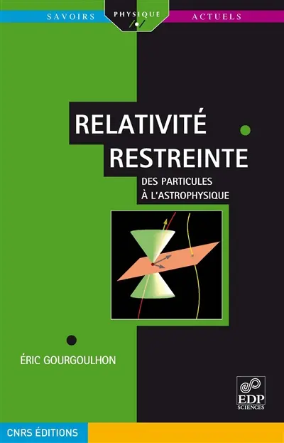 Relativité restreinte : des particules à l'astrophysique