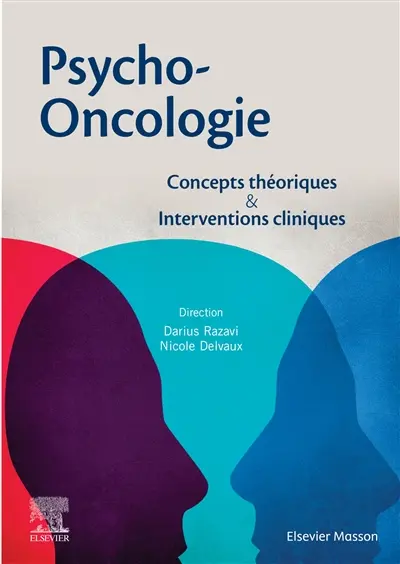 Psycho-oncologie : concepts théoriques & interventions cliniques Psycho-oncologie : concepts théoriques & interventions cliniques