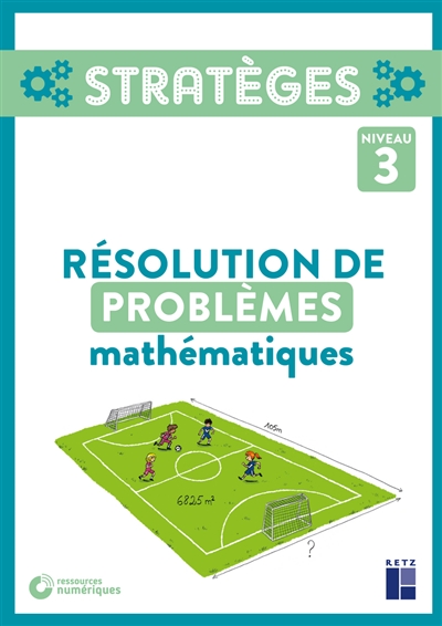 Résolution de problèmes mathématiques Stratèges niveau 3 avec Cd-rom