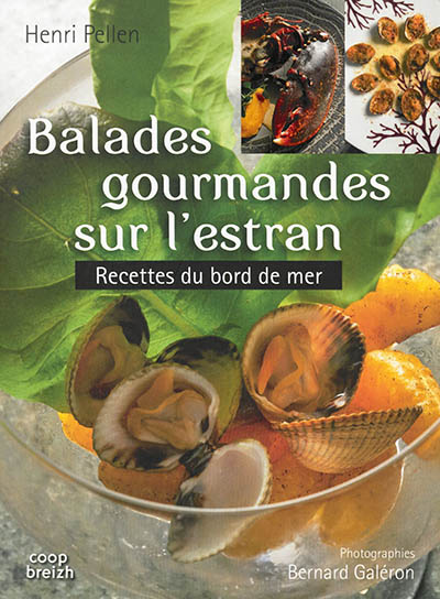 Balades gourmandes sur l'estran : recettes du bord de mer