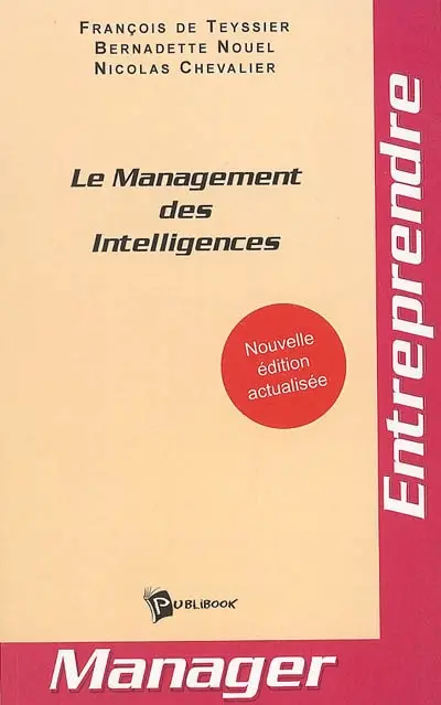 Le management des intelligences : repères pour le XXIe siècle