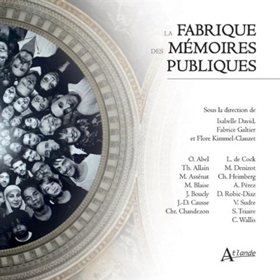 La fabrique des mémoires...
