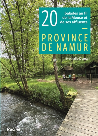 province de namur : 20 balades au fil de la meuse et de ses affluents