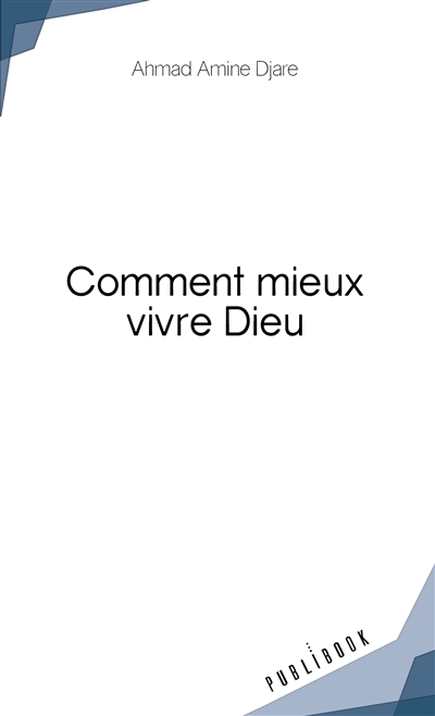 Comment mieux vivre dieu