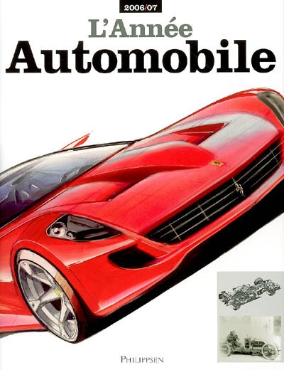 L'année automobile 2006-2007 : nouveaux modèles, compétition, collection