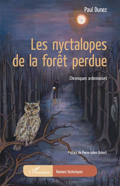 Les nyctalopes de la forêt perdue : chroniques ardennaises