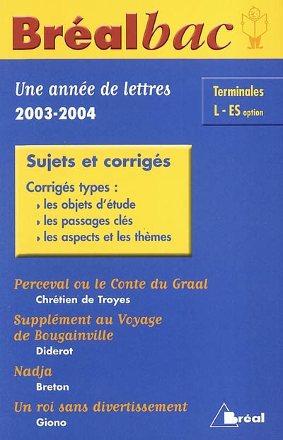 Une année de lettres 2003-2004, terminales L-ES option : sujets et corrigés