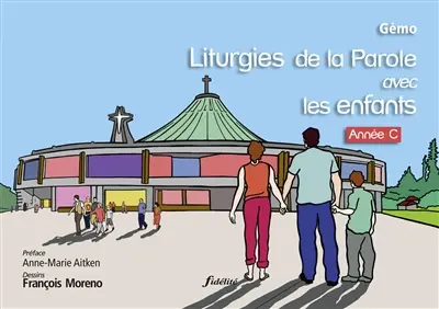 Liturgies de la parole avec les enfants : année C