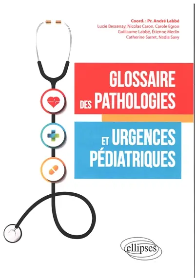 Glossaire des pathologies et urgences pédiatriques