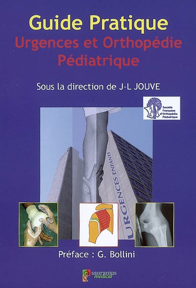 Guide pratique urgences et orthopédie pédiatrique