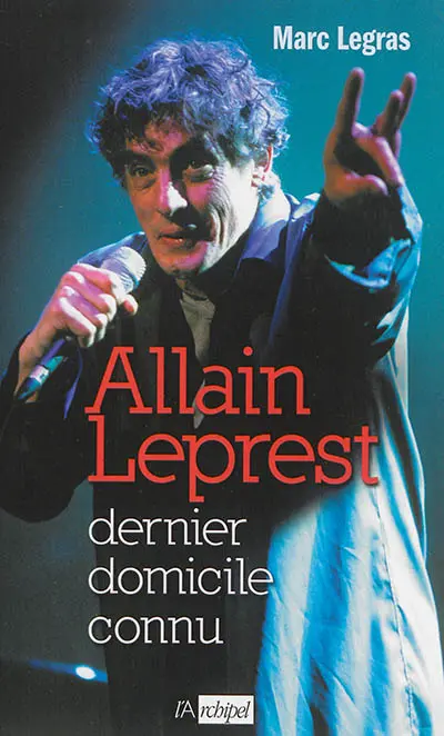 Allain Leprest : dernier domicile connu