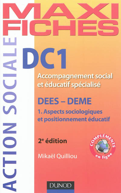DC1, accompagnement social et éducatif spécialisé : DEES-DEME. Vol. 1. Aspects sociologiques et positionnement éducatif