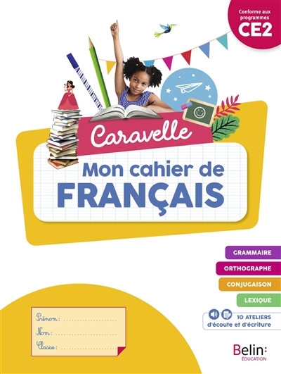 Caravelle, mon cahier de français CE2
