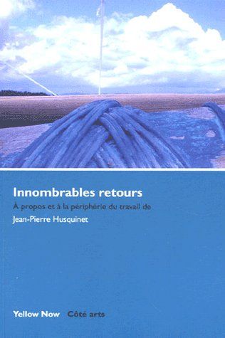 Innombrables retours : à propos et à la périphérie du travail de Jean-Pierre Husquinet