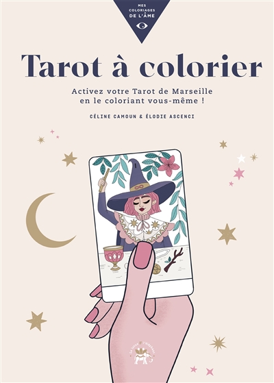 Tarot à colorier : activez votre tarot de Marseille en le coloriant vous-même !
