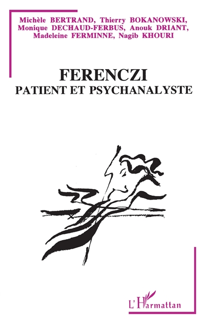 Ferenczi, patient et psychanalyste