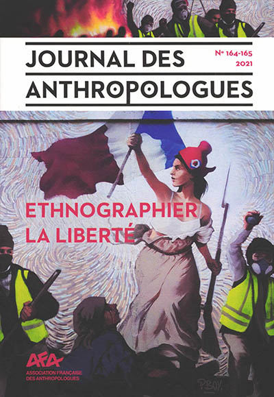 Journal des anthropologues, n° 164-165. Ethnographier la liberté