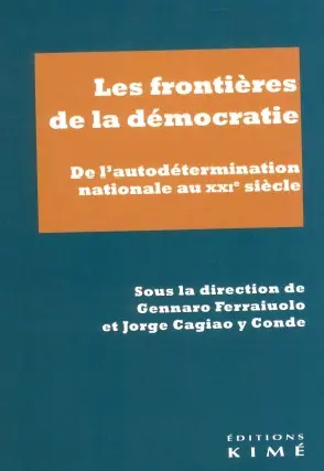 Les frontières de la démocratie : de l'autodétermination nationale au XXIe siècle