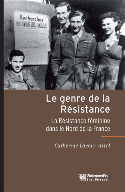 Le genre de la Résistance : la résistance féminine dans le nord de la France