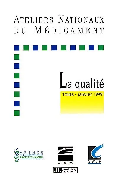 Les ateliers nationaux de la qualité, Tours, 28-29 janvier 1999