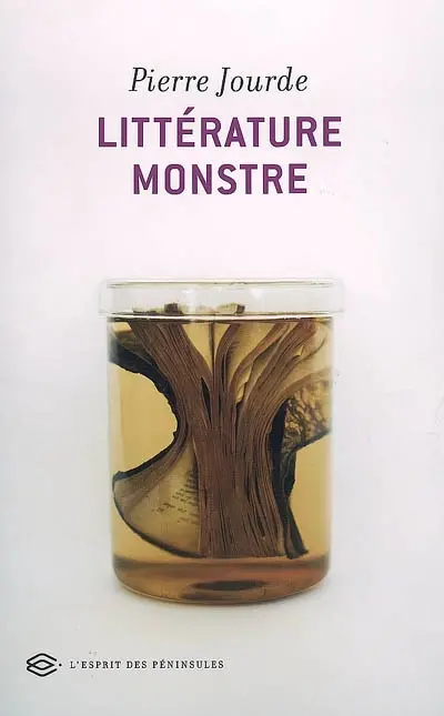 Littérature monstre : études sur la modernité littéraire