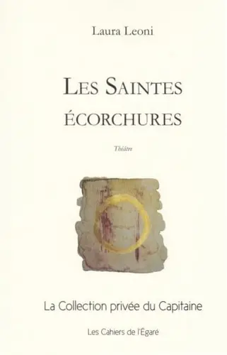 Les saintes écorchures