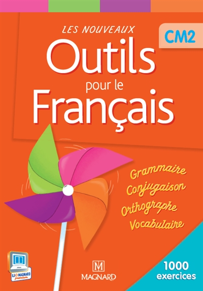 Les nouveaux outils pour le français CM2 : 1.000 exercices : livre de l'élève