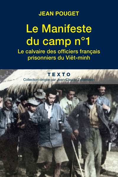 Le manifeste du camp n° 1 : le calvaire des officiers français prisonniers du Viêt-minh