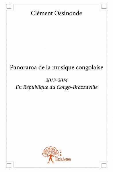 Panorama de la musique congolaise : 2013-2014 En République du Congo-Brazzaville