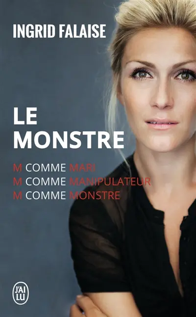 Le monstre : témoignage